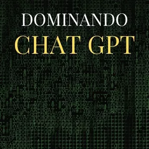Dominando chat gpt para uso personal y profesional